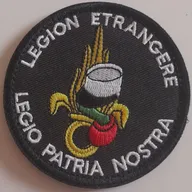 Légion Étrangère - Legio Patria Nostra